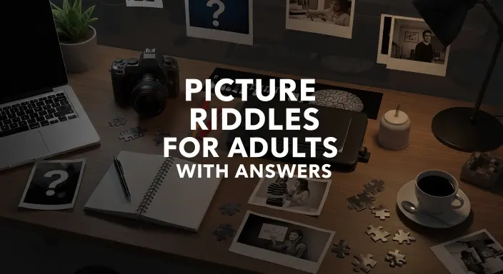Picture Riddles for Adults with Answers