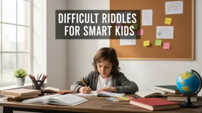 Difficult Riddles for Smart Kids