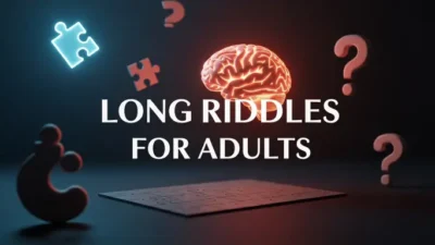 Long Riddles for Adults